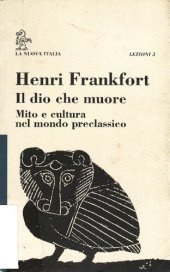 book Il dio che muore : mito e cultura nel mondo preclassico