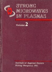 book Strong microwaves in plasmas (Proceedings of the International Workshop, Suzdal, 18-23 September 1990)