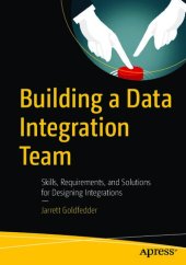 book Building a Data Integration Team: Skills, Requirements, and Solutions for Designing Integrations