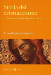 book Storia del cristianesimo. L'età medievale (secoli VIII-XV)