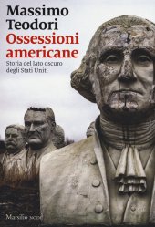 book Ossessioni americane. Storia del lato oscuro degli Stati Uniti