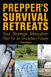 book Prepper's Survival Retreats : Your Strategic Relocation Plan for an Uncertain Future