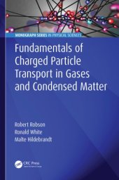 book Fundamentals of charged particle transport in gases and condensed matter