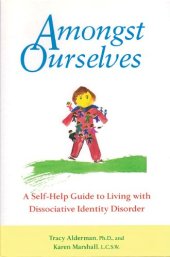 book Amongst Ourselves: A Self-Help Guide to Living with Dissociative Identity Disorder