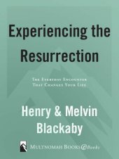 book Experiencing the Resurrection: The Everyday Encounter That Changes Your Life