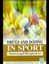 book Drugs and doping in sport : socio-legal perspectives