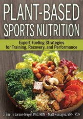 book Plant-based sports nutrition : expert fueling strategies for training, recovery, and performance