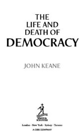 book The Life and Death of Democracy