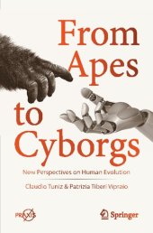 book From Apes to Cyborgs: New Perspectives on Human Evolution