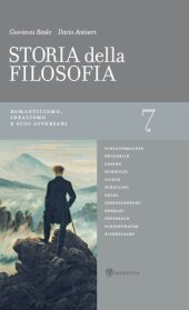 book Storia della filosofia. Romanticismo, idealismo e suoi avversari