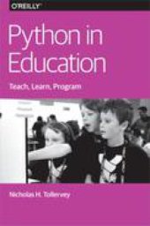 book Python in education : teach, learn, program