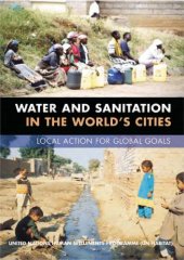 book Water and Sanitation in the World's Cities : Local Action for Global Goals