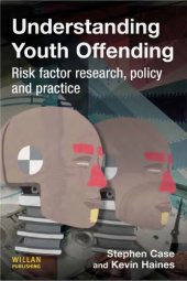 book Understanding Youth Offending : Risk Factor Reserach, Policy and Practice