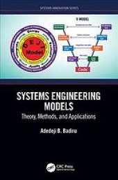 book Systems engineering models : theory, methods, and applications