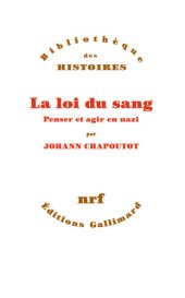 book La loi du sang. Penser et agir en nazi