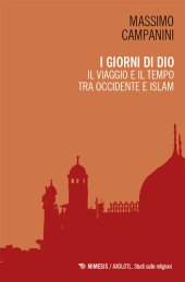 book I giorni di Dio. Il viaggio e il tempo tra Occidente e Islam