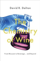 book The chemistry of wine : from blossom to beverage ... and beyond