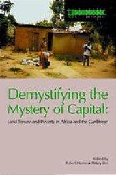 book Demystifying the mystery of capital : land tenure and poverty in Africa and the Caribbean