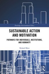 book Sustainable Action and Motivation: Pathways for Individuals, Institutions and Humanity