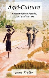 book Agri-Culture : ""Reconnecting People, Land and Nature""