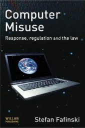 book Computer Misuse : Response, Regulation and the Law