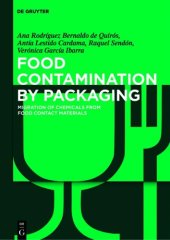 book Food Contamination by Packaging : Migration of Chemicals from Food Contact Materials