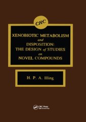 book Xenobiotic metabolism and disposition : the design of studies on novel compounds