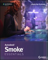 book Autodesk Smoke Essentials: Autodesk Official Press