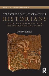 book Byzantine Readings of Ancient Historians; Texts in Translation with Introductions and Notes