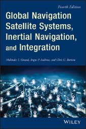 book Global Navigation Satellite Systems, Inertial Navigation, and Integration