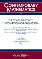 book Arithmetic Geometry: Computation and Applications: 16th International Conference on Arithmetic, Geometry, Cryptography, and Coding Theory, June 19-23, 2017, Centre International de Rencontres Mathematiques, Marseille, France