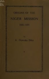 book Origins of the Niger Mission 1841-1891