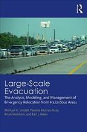 book Large-scale evacuation : the analysis, modeling, and management of emergency relocation from hazardous areas