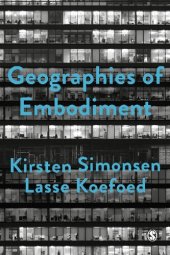 book Geographies of Embodiment: Critical Phenomenology and the World of Strangers