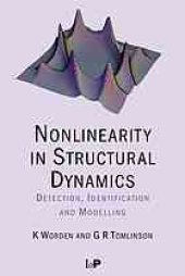 book Nonlinearity in structural dynamics : detection, identification, and modelling