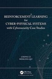 book Reinforcement learning for cyber-physical systems with cybersecurity case studies