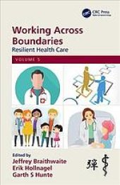 book Working across boundaries. Volume 5, Resilient health care