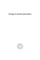 book Liturgy in Ancient Jerusalem