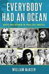 book Everybody had an ocean : music and mayhem in 1960s Los Angeles