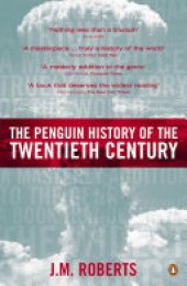 book The Penguin History of the Twentieth Century: The History of the World, 1901 to the Present