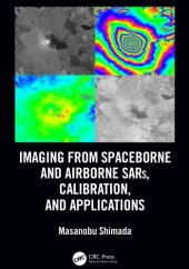 book Imaging from spaceborne and airborne SARs, calibration, and applications