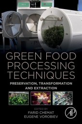 book Green food processing techniques : preservation, transformation and extraction