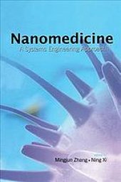 book Nanomedicine : a systems engineering approach