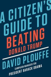 book A Citizen's Guide to Beating Donald Trump