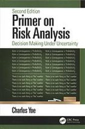 book Primer on risk analysis decision making under uncertainty