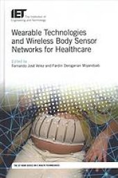 book Wearable technologies and wireless body sensor networks for healthcare