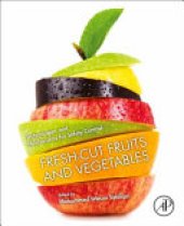 book Fresh-Cut Fruits and Vegetables: Technologies and Mechanisms for Safety Control