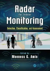 book Radar for indoor monitoring : detection, classification, and assessment