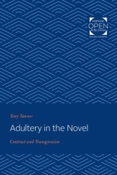 book Adultery in the Novel: Contract and Transgression