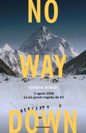 book No way down : 2 agosto 2008 : la più grande tragedia del K2